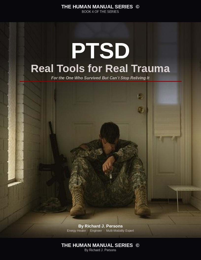 PTSD: Real Tools for Real Trauma For the One Who Survived But Can't Stop Reliving It